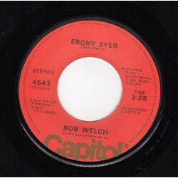 Bob Welch Ebony Eyes USED VINYL 7INCH 45 RPM SINGLE
