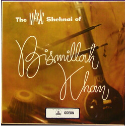 Bismillah Khan The Magic Shehnai Of Bismillah Khan Vinyl LP USED