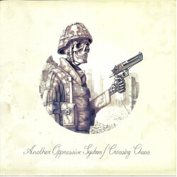 Another Oppressive System / Crossing Chaos Another Oppressive System / Crossing Chaos USED VINYL 7INCH