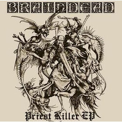 Brain Dead (6) Priest Killer USED VINYL 7INCH