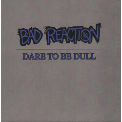 Bad Reaction (2) Dare To Be Dull USED VINYL 7INCH 45 RPM EP NUMBERED