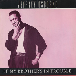 Jeffrey Osborne If My Brother's In Trouble VINYL 12" USED