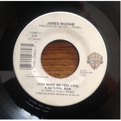 James Ingram (You Make Me Feel Like) A Natural Man Vinyl 7" USED