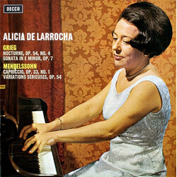Alicia De Larrocha / Edvard Grieg / Felix Mendelssohn-Bartholdy Nocturne, Op. 54, No. 4 / Sonata In E Minor, Op. 7 / Capriccio, Op. 33, No. 1 / Variat