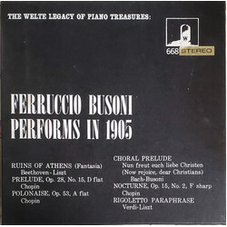 Ferruccio Busoni Ferruccio Busoni Performs In 1905 Vinyl LP USED