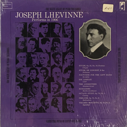 Josef Lhevinne Joseph Lhevinne Performs In 1906 Vinyl LP USED