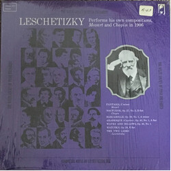 Theodor Leschetizky Theodor Leschetizky Performs His Own Compositions, Mozart And Chopin In 1906 Vinyl LP USED