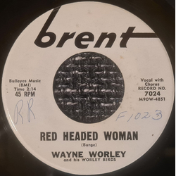 Wayne Worley And His Worley Birds Red Headed Woman / To Be Alone Vinyl 7" USED