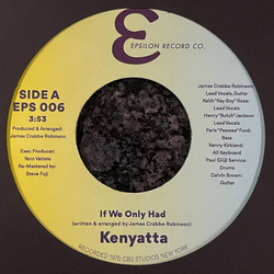 Kenyatta (4) If We Only Had Vinyl 7" USED