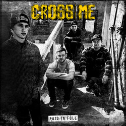 Cross Me (2) Paid In Full USED VINYL 7INCH LIMITED EDITION