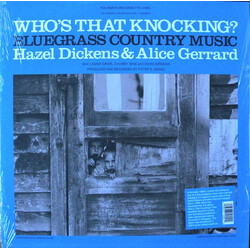 Hazel Dickens And Alice Gerrard Who's That Knocking? Bluegrass Country Music Vinyl LP USED