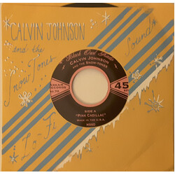 Calvin Johnson And The Snow-Tones Pink Cadillac USED VINYL 7INCH 45 RPM