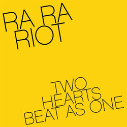 Ra Ra Riot Two Hearts Beat As One USED VINYL 7INCH 45 RPM RECORD STORE DAY LIMITED EDITION