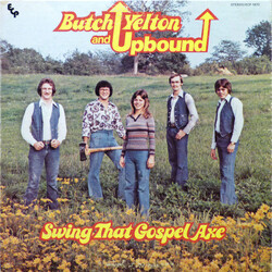 Butch Yelton And Upbound Swing That Gospel Axe Vinyl LP USED