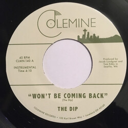 The Dip (3) Won't Be Coming Back USED VINYL 7INCH 45 RPM