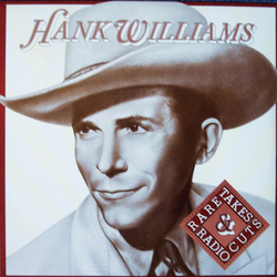 Hank Williams Rare Takes & Radio Cuts Vinyl LP USED