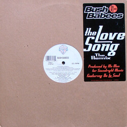 Da Bush Babees The Love Song (The Remix) USED VINYL 12INCH 33 S RPM STEREO