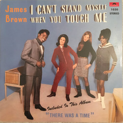 James Brown & The Famous Flames I Can't Stand Myself When You Touch Me Vinyl LP USED