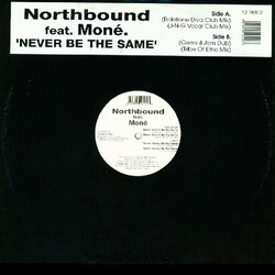 Northbound / Moné Never Gonna Be The Same VINYL 12" USED