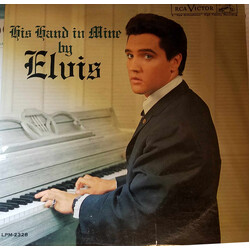 Elvis Presley His Hand In Mine Vinyl LP USED
