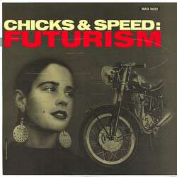 Lead Into Gold Chicks & Speed: Futurism USED VINYL 12INCH 33 S RPM 45 RPM EP