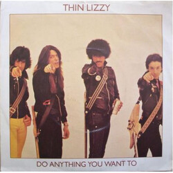 Thin Lizzy Do Anything You Want To USED VINYL 7INCH SINGLE