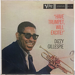 Dizzy Gillespie Have Trumpet, Will Excite! Vinyl LP USED