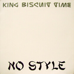 King Biscuit Time No Style USED VINYL 12INCH PROMO EP
