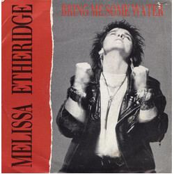 Melissa Etheridge Bring Me Some Water USED VINYL 7INCH SINGLE 45 RPM