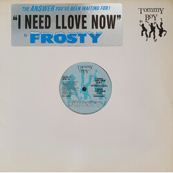 Frosty I Need Llove Now VINYL 12" USED