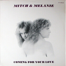 Mitch & Melanie Coming For Your Love USED VINYL 12INCH 33 S RPM SINGLE