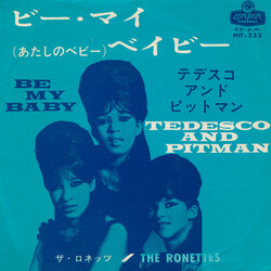 The Ronettes Óüûޤû٤ÓüB_WnÙÓü	 = Be My Baby / Æǹ³¢óÉÔÃÈÞó = Tedesco And Pitman USED VINYL 7INCH 45 RPM SINGLE