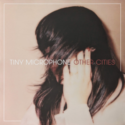 Tiny Microphone Other Cities Vinyl LP USED