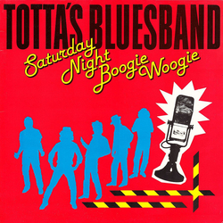 Totta's Bluesband Saturday Night Boogie Woogie Vinyl LP USED