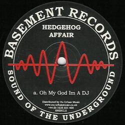 Hedgehog Affair Oh My God I'm A DJ / We Told You VINYL 12" USED