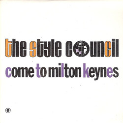 The Style Council Come To Milton Keynes USED VINYL 7INCH 45 RPM SINGLE