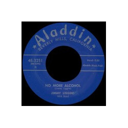 Jimmy Liggins Boogie Woogie King / No More Alcohol USED VINYL 7INCH 45 RPM REISSUE