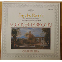 Giovanni Battista Pergolesi / Carlo Ricciotti / Unico Wilhelm Van Wassenaer / Camerata Bern 6 Concerti Armonici Vinyl LP USED