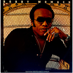 Bobby Womack I Don't Know What The World Is Coming To Vinyl LP USED