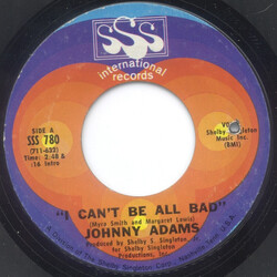 Johnny Adams I Can't Be All Bad USED VINYL 7INCH 45 RPM SINGLE