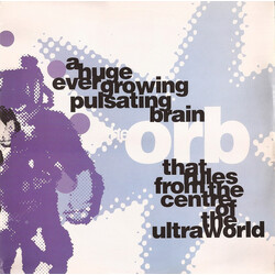 The Orb A Huge Ever Growing Pulsating Brain That Rules From The Centre Of The Ultraworld USED VINYL 12INCH 33 S RPM
