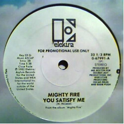 Mighty Fire You Satisfy Me VINYL 12" USED
