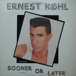 Ernest Kohl Sooner Or Later (Extended Dance Mix) USED VINYL 12INCH 33 S RPM