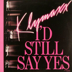 Klymaxx I'd Still Say Yes USED VINYL 12INCH 33 S RPM