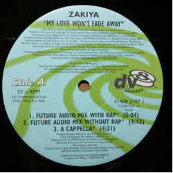 Zakiya My Love Won't Fade Away USED VINYL 12INCH 33 S RPM PROMO