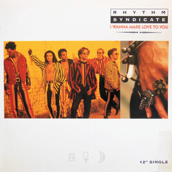 Rythm Syndicate (2) I Wanna Make Love To You VINYL 12" USED