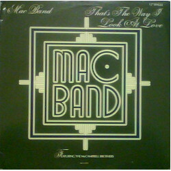 Mac Band Featuring The McCampbell Brothers Thats The Way I Look At Love USED VINYL 12INCH 33 S RPM SINGLE