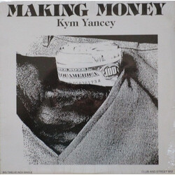 Kym Yancey Making Money USED VINYL 12INCH 33 S RPM SINGLE