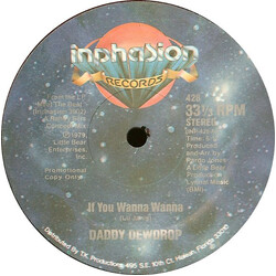 Daddy Dewdrop If You Wanna Wanna USED VINYL 12INCH 33 S RPM PROMO
