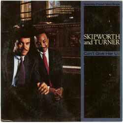 Skipworth & Turner Can't Give Her Up USED VINYL 12INCH 33 S RPM